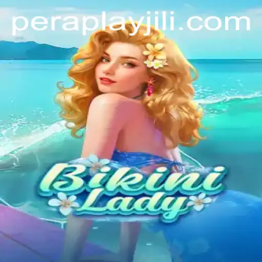 Dive into the Exciting World of BikiniLady: The Peraplay Edition