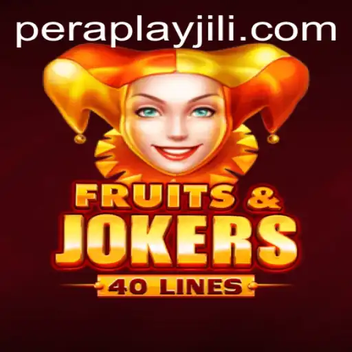 Discover the Exciting World of FruitsAndJokers40 by Peraplay